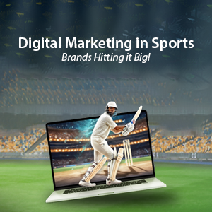 DIGITAL BOUNDARIES: HOW DIGITAL MARKETING SCORES BIG WITH SPORTS EVENTS