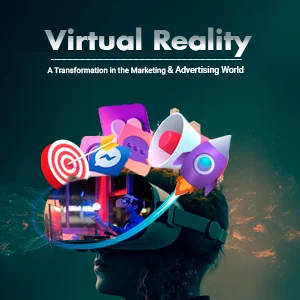 VIRTUAL REALITY TECHNOLOGY: RESHAPING THE FUTURE OF MARKETING AND ADVERTISING