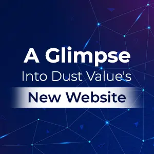 Ushering In the Future of Digital Marketing With Dust Value’s Revamped Website