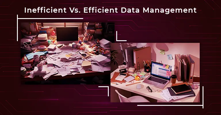 Ineffcient_vs_Efficient_data_management